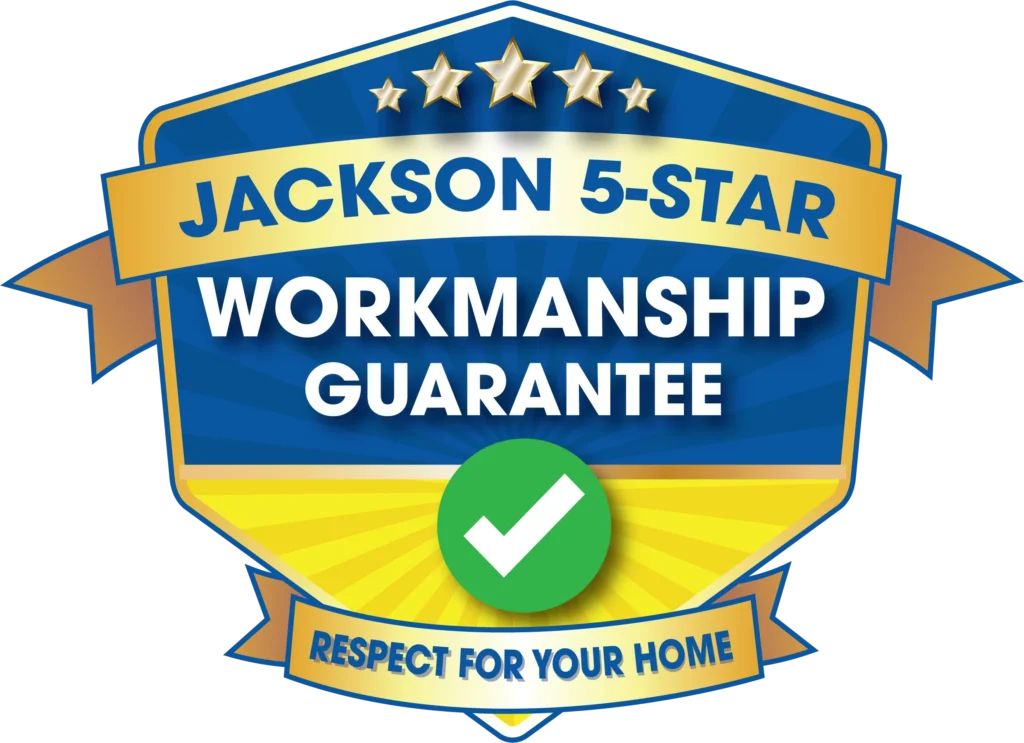 Badge With Gold Stars And Banners Reads &Quot;Jackson 5-Star Workmanship Guarantee&Quot; And &Quot;Respect For Your Home,&Quot; Featuring A Green Checkmark.