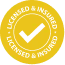 A Yellow Circular Badge With A White Check Mark In The Center, Surrounded By The Words &Quot;Licensed &Amp; Insured.